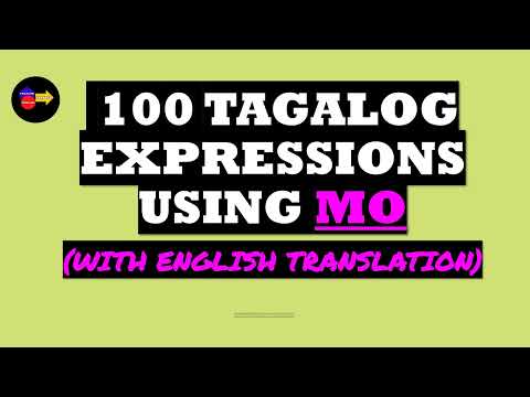 TAGALOG ENGLISH SPEAKING PRACTICE (100 TAGALOG EXPRESSIONS USING “MO”)