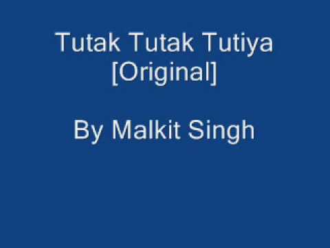 Tutak Tutak Tutiya [Original] - Malkit Singh [HQ]