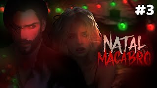 Natal Macabro (Parte 3) - Bia e Leo