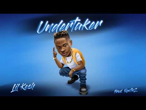 Lil Kesh – Undertaker [Official Audio]