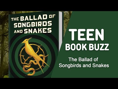 Teen Book Buzz: The Ballad of Songbirds and Snakes