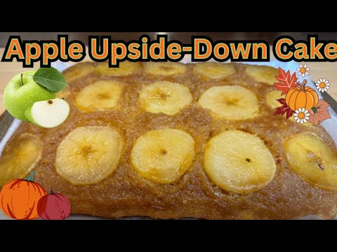 How To Make The Best Apple Upside Down Cake