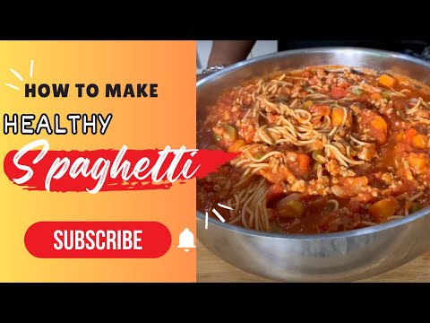 How to Make Healthy Spaghetti Taste Delicious