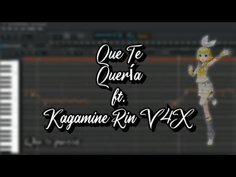 【鏡音リン 】Que Te Quería (VOCALOID en Español)