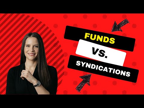 Funds vs. Syndications: What's The Difference?