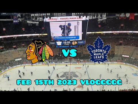 Leafs Vs Blackhawks VLOGGG February 15th 2023 MUST WATCH