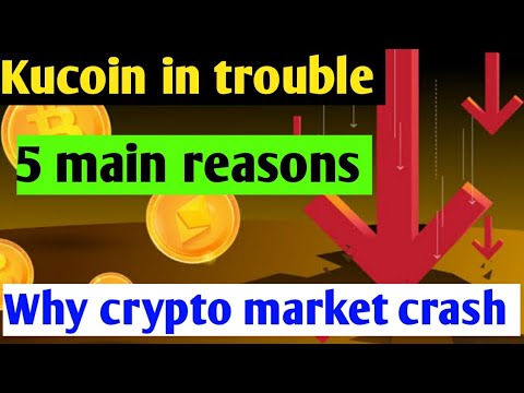 Latest cryptocurrency updates/ why crypto market crash / kucoin in trouble