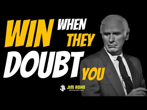 Turn Doubt Into Fuel: Why Success Is the Ultimate Revenge | Jim Rohn Motivation