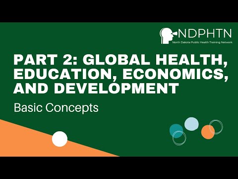 (GH007) Part 2: Global Health, Education, Economics and Development - Basic Concepts