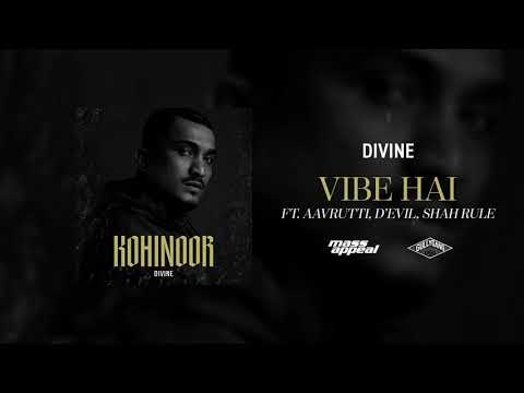 DIVINE Feat. Aavrutti, D'Evil, Shah Rule - Vibe Hai (Official Audio)