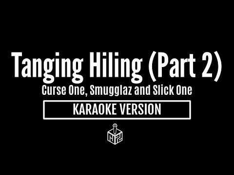 Tanging Hiling Part 2 - Curse One, Smugglaz and Slick One (Karaoke Version by RJPD)