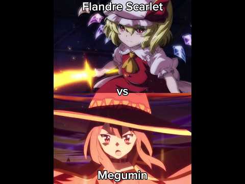 Flandre Scarlet vs Megumin (Touhou Project | KonoSuba)