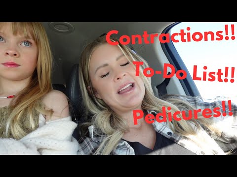 Contractions, Pedicures and To Do List! One Week Until Baby Is Here!!