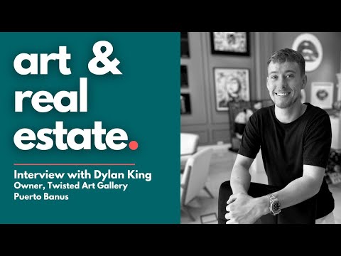 How We Collaborate With Marbella Agents with Dylan King, Twisted Art Gallery, Puerto Banus