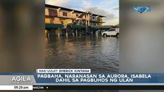 Pagbaha, naranasan sa Aurora, Isabela dahil sa pagbuhos ng ulan