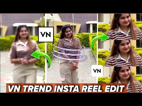 Trending Instagram Reels Video Editing In Vn App | Vn Reels Editing | | Trending Effects Reels