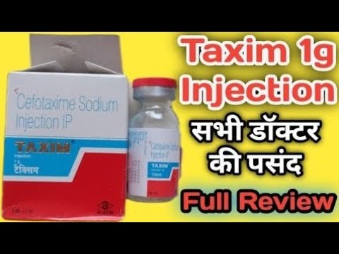 Taxim Injection :- सभी डॉक्टर की पसंद || Use , Sides effect, Review  in hindi ||#taxim #injection