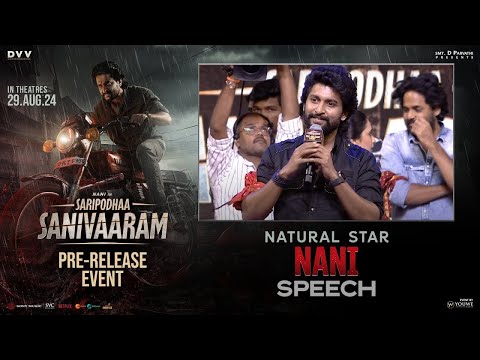 Hero Nani speech at SARIPODHAA SANIVAARAM Pre-Release Event  - Nani | Priyanka | SJ Suryah