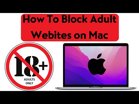 How To Block Adult Websites on Mac | How To Block Unwanted Adult Sites on MacBook