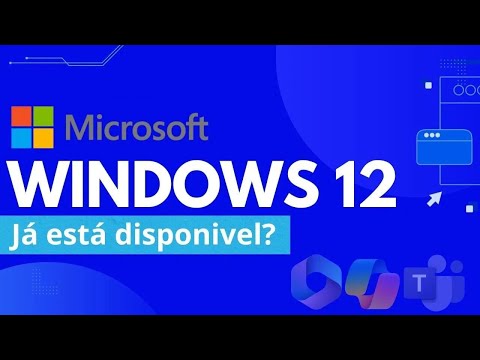 WINDOWS 12 JÁ ESTÁ DISPONÍVEL?