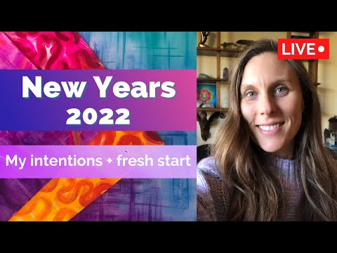 New Year 2022 intentions and a fresh start