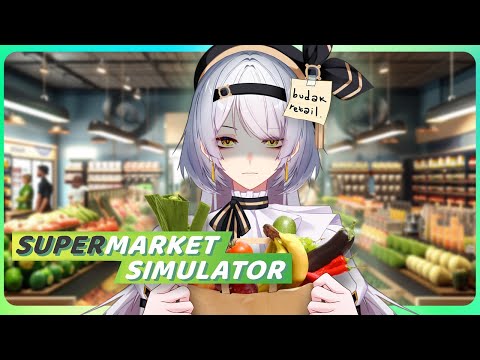 【Supermarket Simulator + Freetalk】pusing【VTUBER ID】