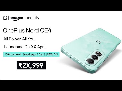 OnePlus Nord CE 4 5G - India Launch Date Confirm | OnePlus Nord CE 4 Full Specs & Price in India