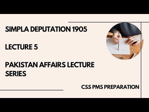 lecture 5, Simla Deputation | Demands ,importance in Pak independence |Pak affair lecture series