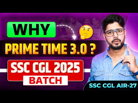 Why Prime Time is Best Course For You ! | SSC CGL 2025 Batch | Weekly Target For SSC CGL 2025