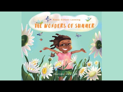 The Wonders of Summer by Kealy Connor Lonning | Summer Book for Kids | Summer Read Aloud