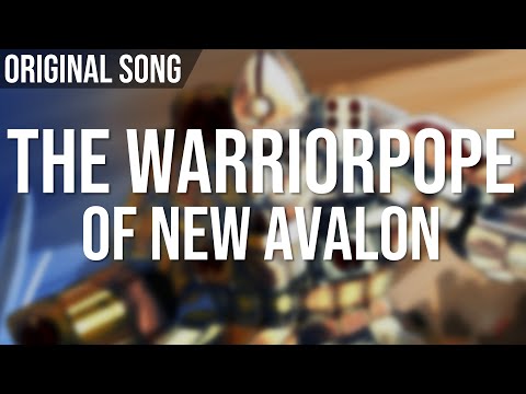 The WarriorPope of New Avalon - Original Song