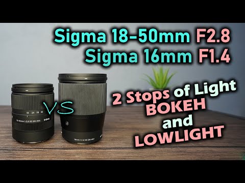 F2.8 vs F1.4 - BOKEH & LOWLIGHT for 2 Stops of Light - Sigma 18-50mm F2.8 vs Sigma 16mm F1.4