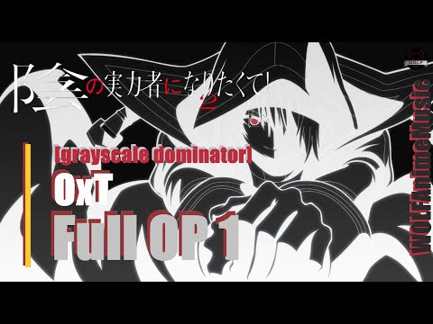 WOLFAnimeMusic | Восхождение в тени! 2 - Full Opening 1 [grayscale dominator] OxT