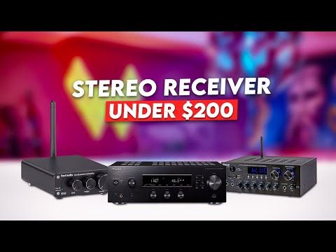 7 Best Stereo Receiver Under $200