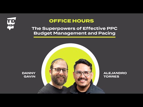 Office Hours with Alejandro Torres: The Superpowers of Effective PPC Budget Management and Pacing