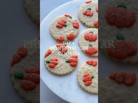 Day 4 | Printed Sugar Cookies #baking #fallbaking #recipe #cookies