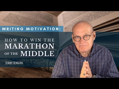 Writing Motivation: How to Win the Marathon of the Middle of Your Novel