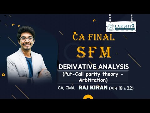 Put Call Parity || DERIVATIVE ANALYSIS || SFM ||CA/CMA FINAL || BY CA CMA RAJ KIRAN (AIR 18 & 32)