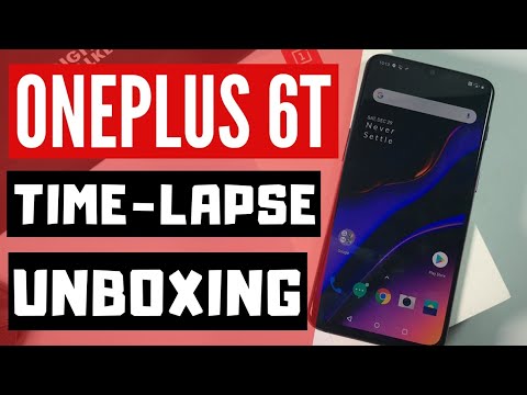 OnePlus 6T : Time Lapse Unboxing