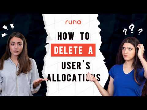 How to delete a user’s allocations | Web Version | Runo