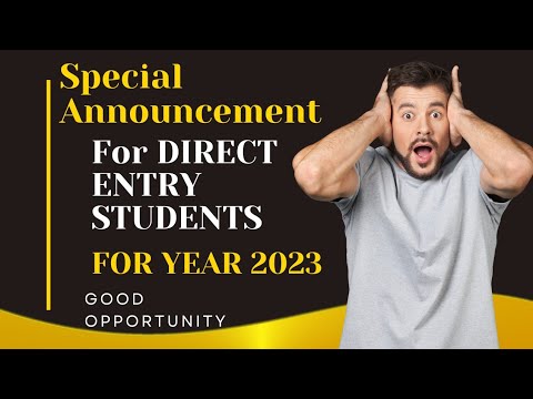 |Special Announcement For Direct Entry Students| For Year 2023|Big Opportunity|