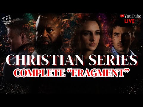 🎥COMPLETE CHRISTIAN SERIES FRAGMENT ⚔🔥