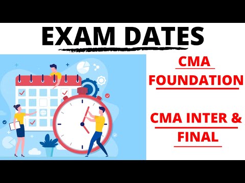 Exam Dates CMA | CMA Foundation | CMA Inter | CMA Final | CMA Junction