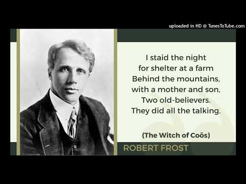 Read by the poet: "The Witch of Coös" by Robert Frost