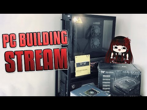 【PC BUILDING STREAM】Beefcake PC Here We Go!