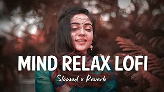 Trending || Fresh Lofi Songs || Slowed + Reverb || New Lofi Love Songs