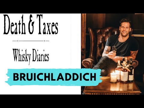 BRUICHLADDICH Scotch WHISKY tasting - WHISKY DIARIES at Death and Taxes