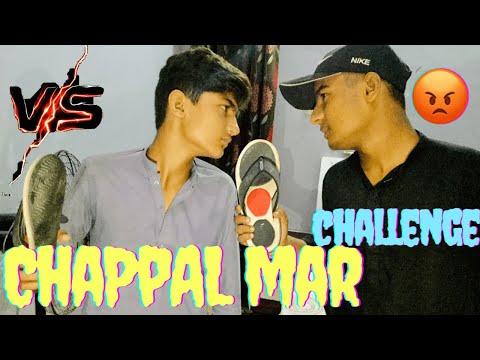 CHAPPAL MAR CHALLENGE WITH MY FRIENDS || KASHAN DAL OFFICIAL