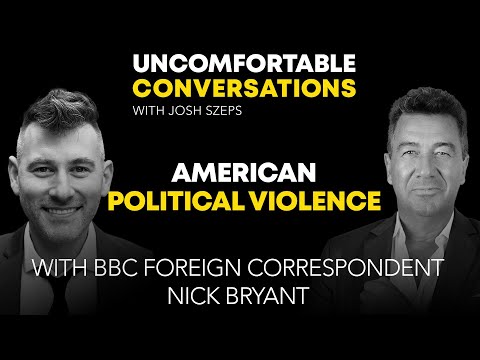 PREMIUM: “American Political Violence” with BBC Foreign Correspondent Nick Bryant