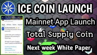 Ice Network Mainnet App Launch | White Paper Launch | Total Supply Ice Network Face Verified Coin Pr